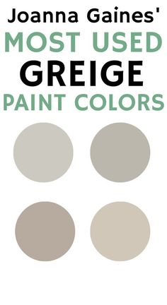 the most used greige paint colors from joanna gaine's book