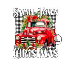 an old red truck with christmas wreaths on it's hood and the words small town christmas