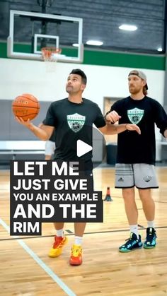 two men are playing basketball on an indoor court with the words let me just give you an example and the rim