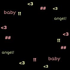 the words baby, angel, 3 and 3 are written in pink on a black background