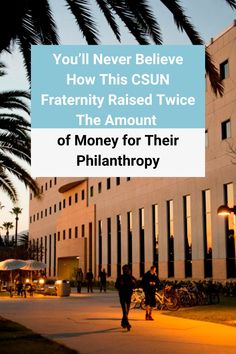 You’ll Never Believe How This CSUN Fraternity Raised Twice The Amount of Money for Their Philo Lambda Chi Alpha, Inner City, Raise Money, City Art