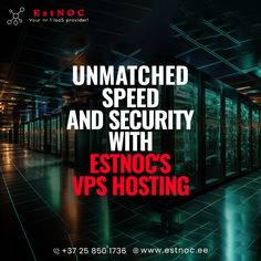 the words unmatched speed and security with estnoc's vrs hosting