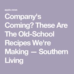 Company's Coming? These Are The Old-School Recipes We're Making — Southern Living School Lunch Recipes Cafeterias Old, Old School Lunchroom Recipes, School Lunchroom Recipes, School Cafeteria Recipes Vintage, Lunchroom Recipes, Lunchroom Ladies 50 Year Old Recipe, School Cafeteria Recipes, Lunch Lady Recipes, Easy Beef Wellington