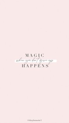 a pink background with the words magic happens