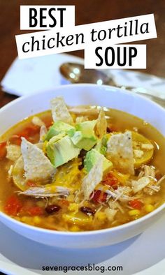 a bowl of chicken tortilla soup on a plate