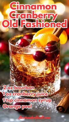 an advertisement for cinnamon cranberry old fashioned