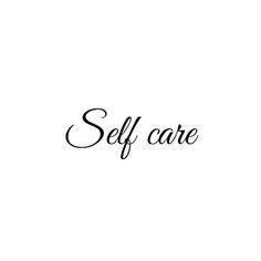 the word self care written in black ink