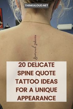 a woman's back with the words 20 delicate spine quote tattoo ideas for a unique appearance