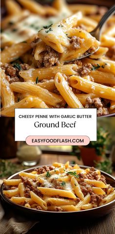 cheesey penne with garlic butter and ground beef is served in a serving dish