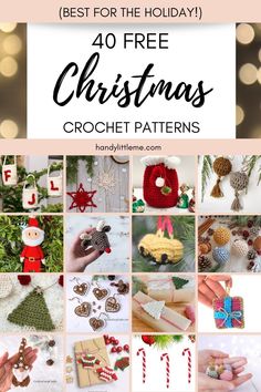 christmas crochet patterns with text overlay that says best for the holiday 40 free christmas crochet patterns