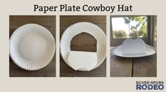 paper plate cowboy hat and other crafting supplies on a wooden table with the words paper plate cowboy hat