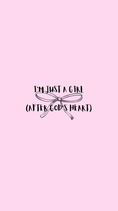 i'm just a girl after god's heart on pink background with black lettering