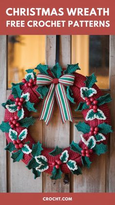 a crocheted christmas wreath with holly leaves and berries hanging on the front door