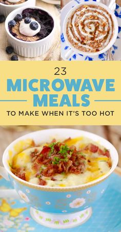 microwave meals with text overlay that reads 23 microwave meals to make when it's too hot