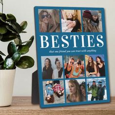 a blue plaque with pictures of people and the words besties on it next to a potted plant