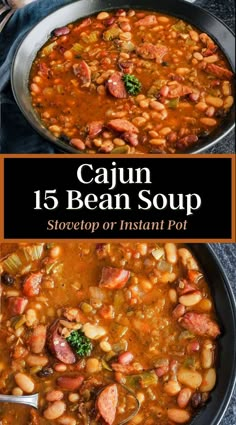 two pictures of beans and sausage in a pot with the title saying cajun 15 bean soup stovetop or instant pot