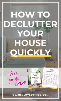 a couch with the text how to declutter your house quickly