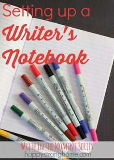 writing up a writer's notebook with markers