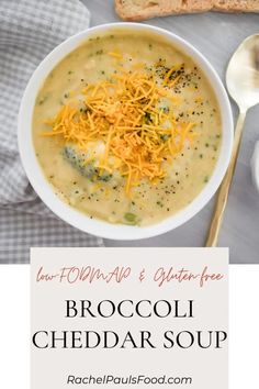 broccoli cheddar soup in a white bowl with bread on the side