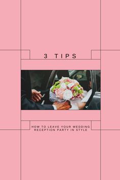 a pink book with the title 3 tips how to leave your wedding reception party in style