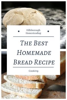 the best homemade bread recipe with text overlay