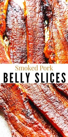 smoked pork belly slices on a plate with the words smoked pork belly slices above them