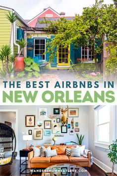 the best airbnbs in new orleans, florida with pictures on it and text overlay