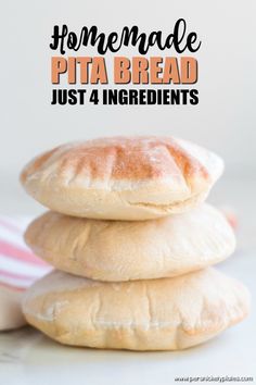 three homemade pita breads stacked on top of each other with text overlay reading homemade pita bread just 4 ingredients