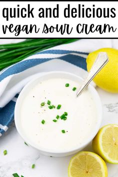 a bowl of vegan sour cream surrounded by lemons and chives with text overlay