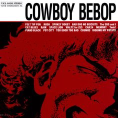 the cover to cowboy bebop's album, featuring an image of a man with