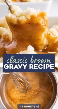 a spoon with gravy in it and the words classic brown gravy recipe