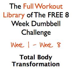 the full workout library of the free 8 week dumbbell challenge