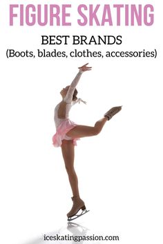 a woman is doing a trick with her feet in the air and text that reads figure skating best brands boots, blades, clothes, accessories