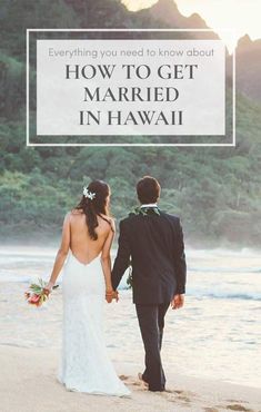 a bride and groom walking on the beach with text overlay how to get married in a post - pandemic hawaii