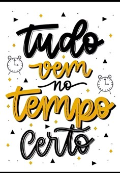 a poster with the words tudo tem no tempo cero