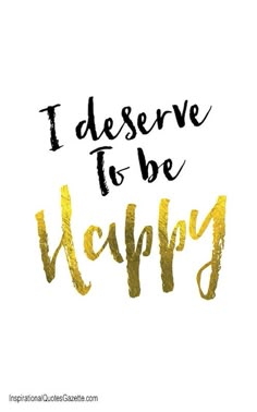 the words i observe to be happy written in gold paint on a white background with black lettering