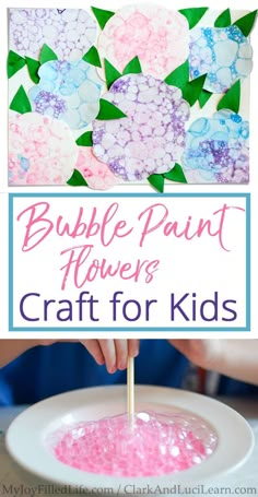 bubble paint flower craft for kids with text overlay that reads bubble paint flowers craft for kids