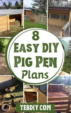 the 8 easy diy pig pen plans to build for your backyard or garden area