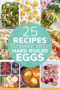 25 recipes to make with hard boiled eggs