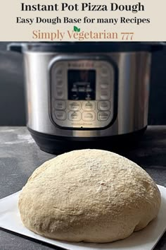 the instant pot pizza dough is ready to be cooked