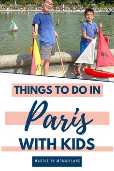 two young boys standing next to each other with the words things to do in paris with kids