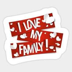 i love my family stickers with hearts on red and white paper cut out into the shape of rectangles