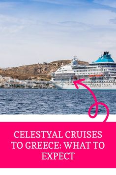 Everything you need to know about Celestyal Cruises to Greece. How to explore the Greek Islands and what’s included on a Celestyal Cruise.