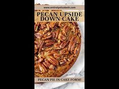 pecan upside down cake on a white plate with the words pecan upside down cake