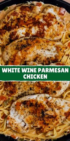 two pictures of chicken and pasta in a pan with the words white wine parmesan chicken