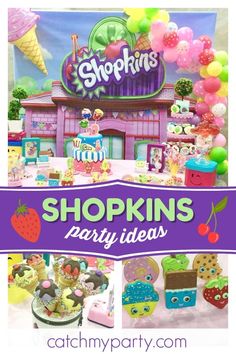 shopkins birthday party with lots of food and decorations