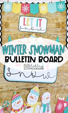 a bulletin board with snowmen and christmas decorations on it, in front of a wooden background