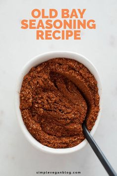 an old bay seasoning recipe in a white bowl