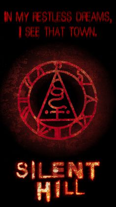 a poster with the words silent hill written in red and black on top of it