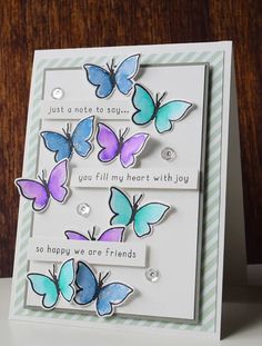 a card with butterflies on it that says, just a note to say you'll fill my heart with joy so happy we are friends